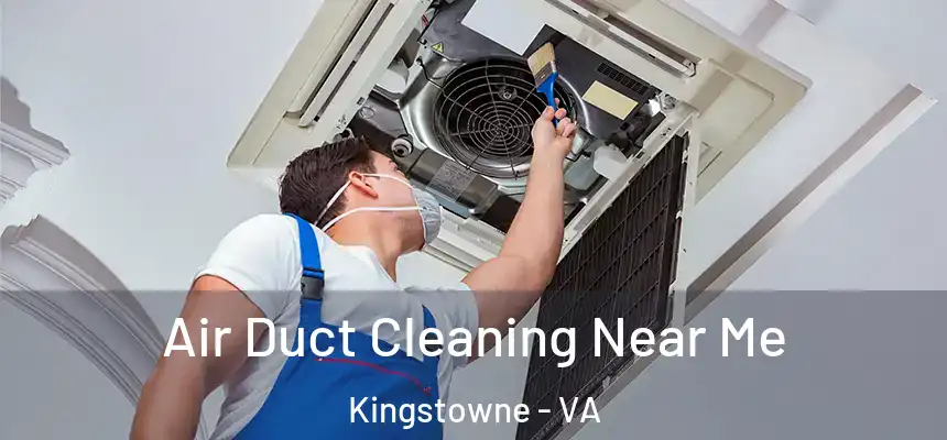  Air Duct Cleaning Near Me Kingstowne - VA