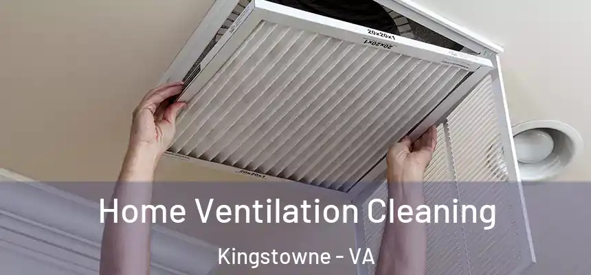  Home Ventilation Cleaning Kingstowne - VA
