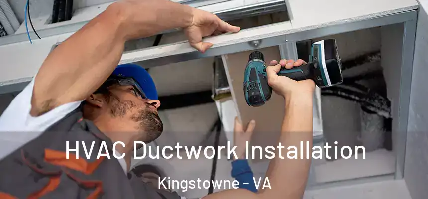  HVAC Ductwork Installation Kingstowne - VA
