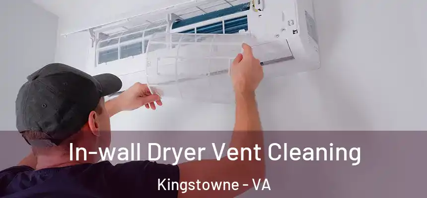  In-wall Dryer Vent Cleaning Kingstowne - VA