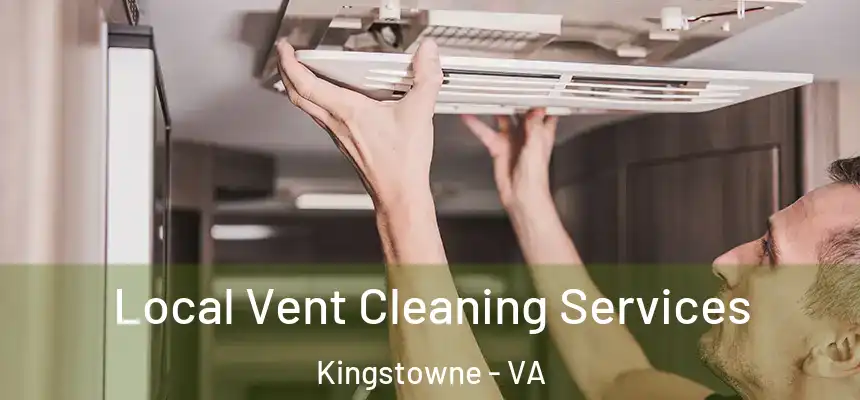 Local Vent Cleaning Services Kingstowne - VA