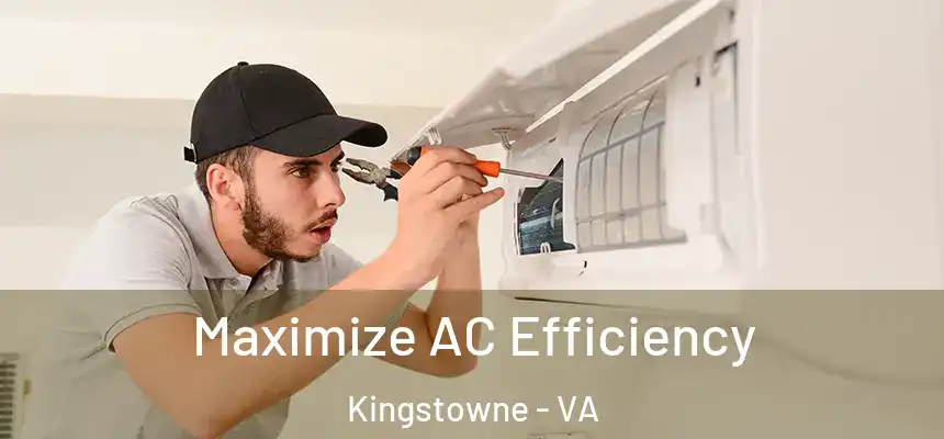  Maximize AC Efficiency Kingstowne - VA